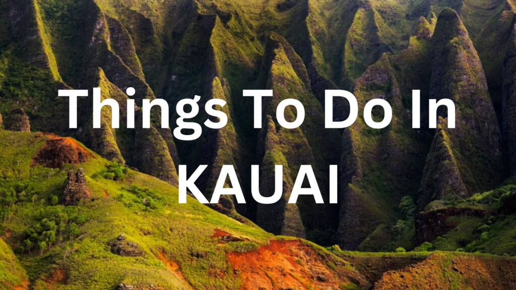 Things to do in Kauai